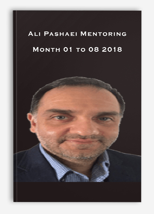 Ali Pashaei Mentoring – Month 01 to 08 2018