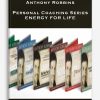 Anthony Robbins – Personal Coaching Series- ENERGY FOR LIFE