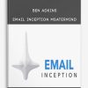 Ben Adkins – Email Inception Msatermind