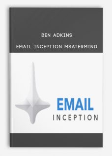 Ben Adkins – Email Inception Msatermind