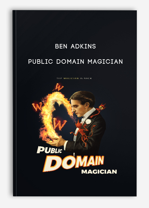 Ben Adkins – Public Domain Magician