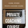 Chanel Stevens – Private Coaching Course