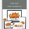 Chris Reiff – Super Saturday 2.0