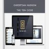 Christian Hudson – The Ten Code