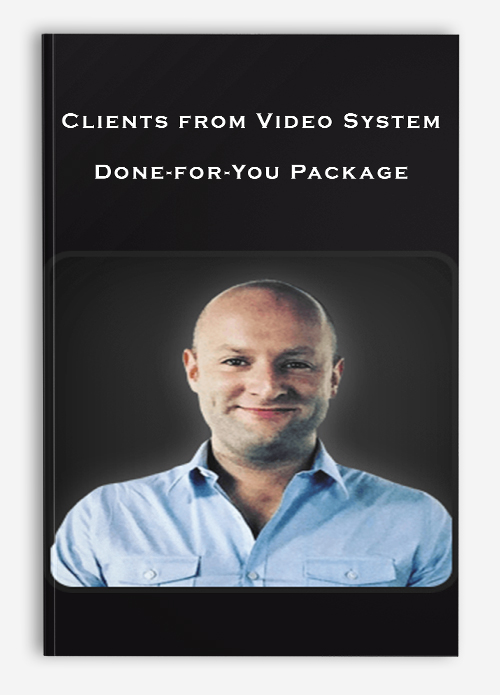 Clients from Video System – Done-for-You Package