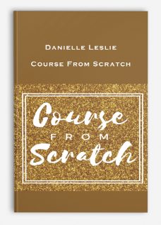 Danielle Leslie – Course From Scratch