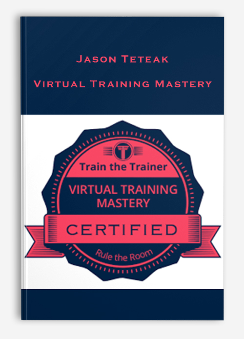 Jason Teteak – Virtual Training Mastery