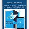 Michelle-Shakeshaft-–-LinkedIn-Training-Linkfluencer-–-3-Steps-To-LinkedIn-Mastery