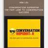 Min-Liu-–-Conversation-Superstar-The-Fast-Lane-To-Conversation-Success