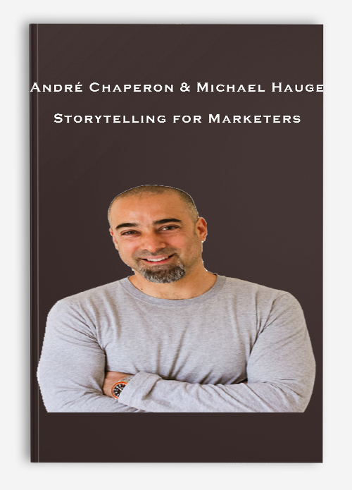 André Chaperon & Michael Hauge – Storytelling for Marketers