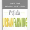 Curtis Stone – Profitable Urban Farming