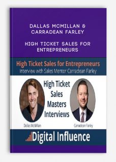 Dallas McMillan & Carradean Farley – High Ticket Sales for Entrepreneurs