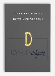 Danelle Delgado – Elyte Life Academy