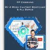 FP Command – My 4 Week Chatbot Bootcamp & All Bonus