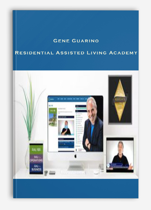Gene Guarino – Residential Assisted Living Academy