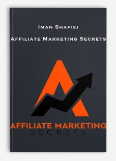 Iman Shafiei – Affiliate Marketing Secrets