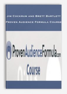 Jim Cockrum and Brett Bartlett – Proven Audience Formula Course