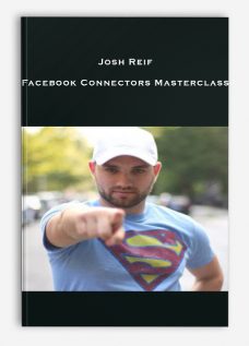 Josh Reif – Facebook Connectors Masterclass