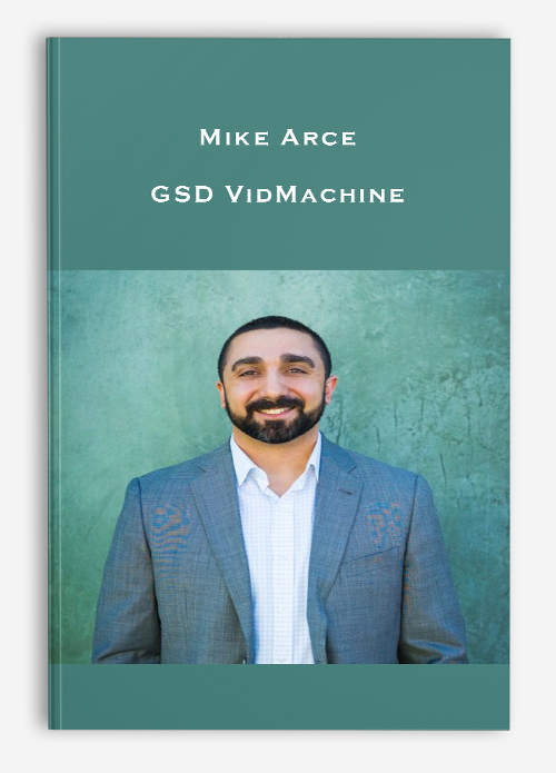 Mike Arce – GSD VidMachine
