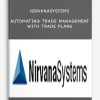 Nirvanasystems – Automating Trade Management with Trade Plans