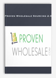 Proven Wholesale Sourcing 2.0