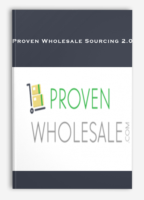 Proven Wholesale Sourcing 2.0