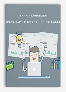 Sarah Lorenzen – Roadmap To Dropshipping Sales