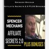 Spencer Mecham – Affiliate Secrets 2.0 PLUS Bonuses
