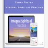Terry Patten – Integral Spiritual Practice