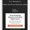 Till Boadella – Drop Shipping Mastery 2018