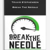 Travis Stephenson – Break The Needle