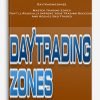 Daytradingzones – Master Trading Edges That’ll Radically Improve Your Trading Success…And Reduce Bad Trades