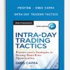 Pristine – Greg Capra – Intra-Day Trading Tactics