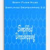 Scott Flyer Hilsé – Simplified Dropshipping 3.0