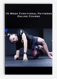 10 WEEK FUNCTIONAL PATTERNS ONLINE COURSE
