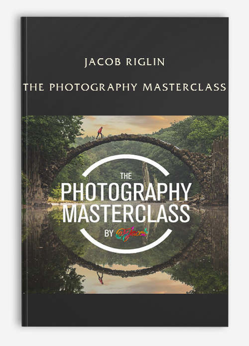 Jacob Riglin – The Photography Masterclass