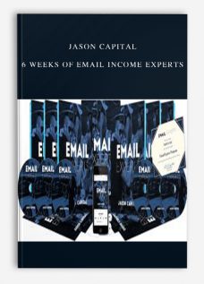 Jason Capital – 6 Weeks Of Email Income Experts