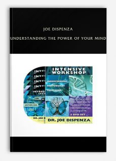 Joe Dispenza – Understanding the Power of Your Mind