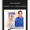 John-Assaraf-–-Having-It-All-Audio-Book