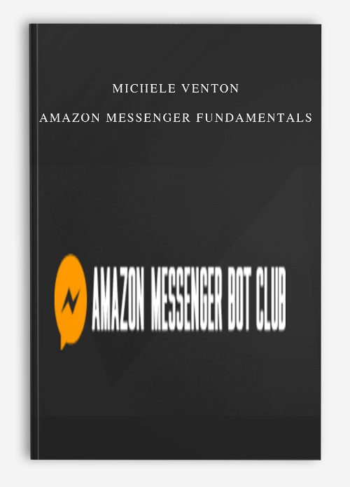Michele Venton – Amazon Messenger Fundamentals