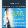 Robert-Moss-–-Dreaming-Your-Soul-into-Life