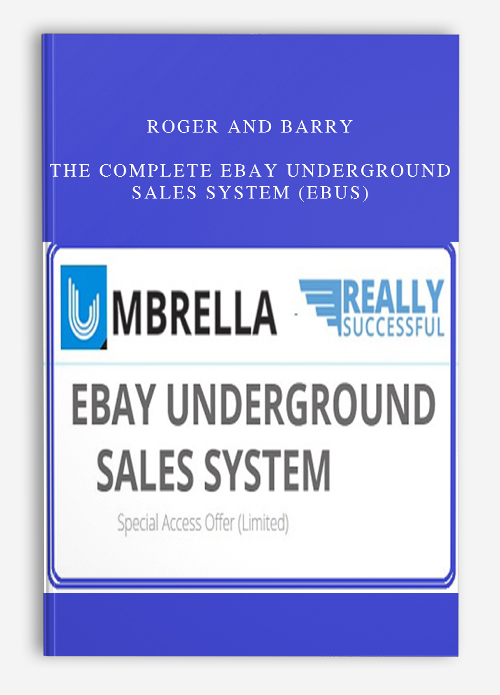 Roger and Barry – The Complete eBay Underground Sales System (eBUS)