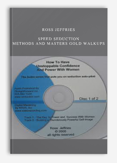 Ross Jeffries – Speed Seduction – Methods and Masters Gold Walkups