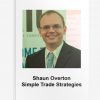 SHAUN OVERTON – SIMPLE TRADE STRATEGIES