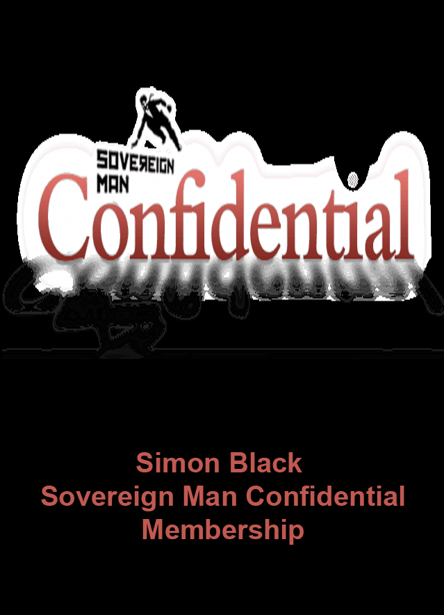 SIMON BLACK – SOVEREIGN MAN CONFIDENTIAL MEMBERSHIP