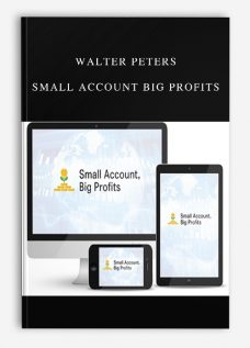 Walter Peters – Small Account Big Profits