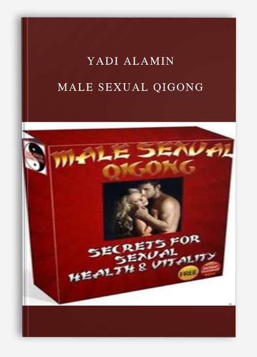 Yadi Alamin – Male Sexual QiGong