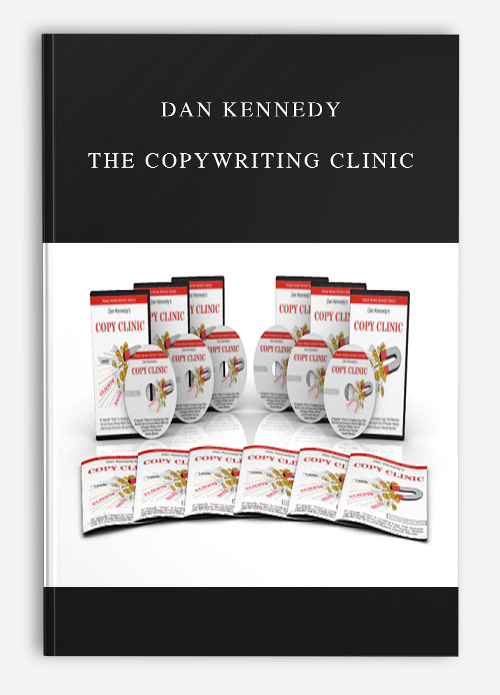 Dan Kennedy – The Copywriting Clinic