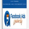 J.R. Fisher – Facebook Ads University 2019