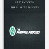 Lewis Mocker – The Purpose Process
